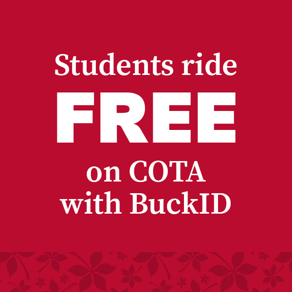 Graphic with text &quot;Students ride FREE on COTA with BuckID&quot;