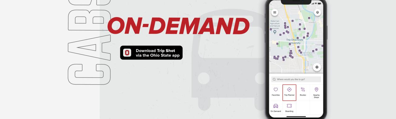 CABS On-Demand heading with button reading "Download Trip Shot via the Ohio State app" next to a mobile phone displaying the app