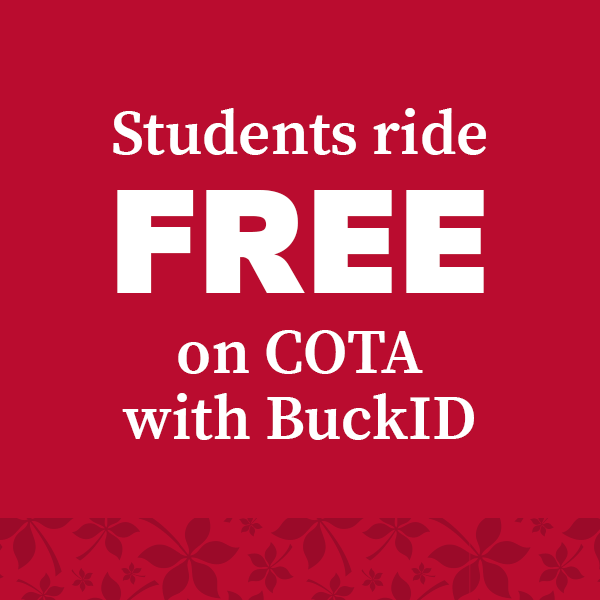 Graphic with text "Students ride FREE on COTA with BuckID"